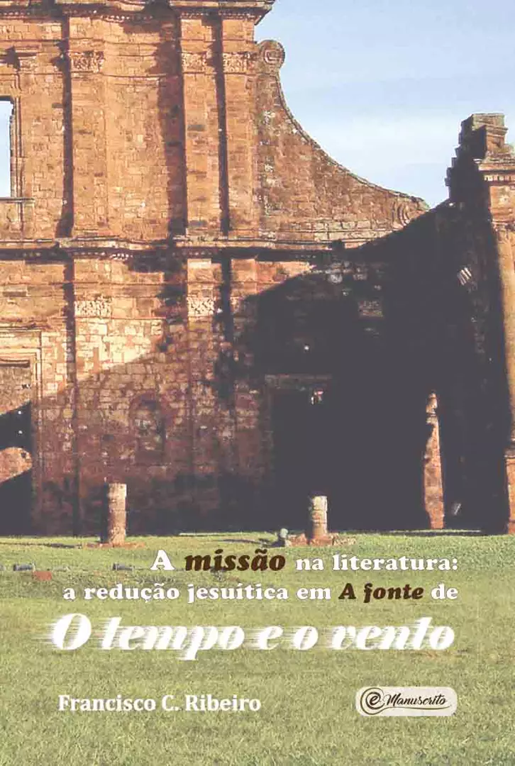 A missão na literatura: a redução jesuítica em A fonte de O tempo e o vento